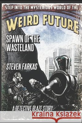 Spawn of The Wasteland Farkas, Steven 9798629167877 Independently Published - książka