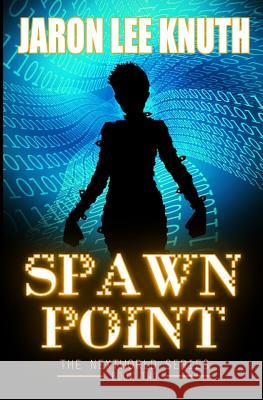 Spawn Point Jaron Lee Knuth 9781500373245 Createspace Independent Publishing Platform - książka
