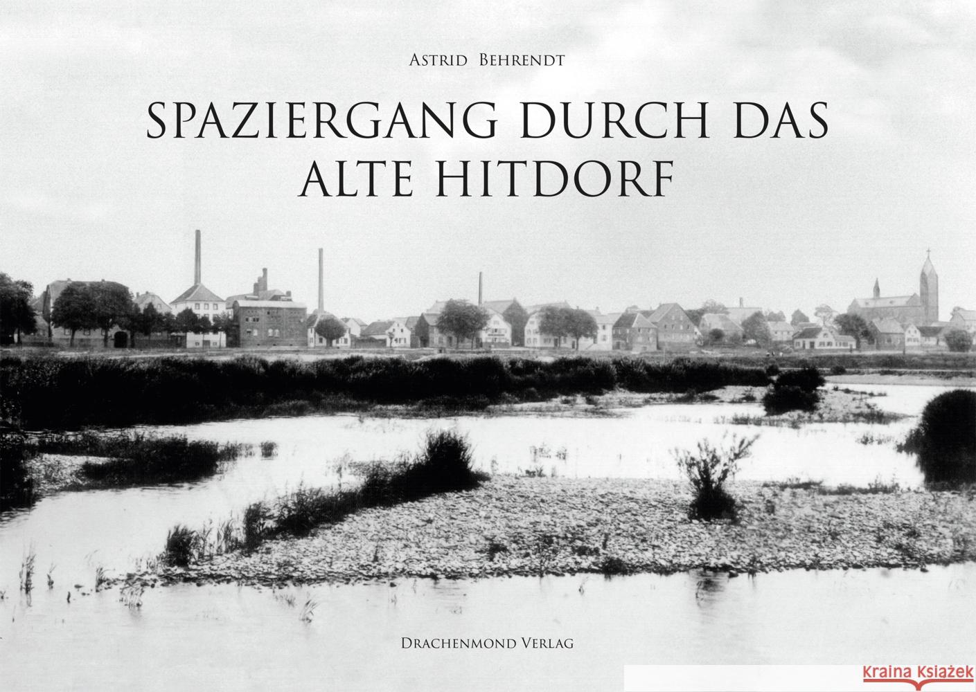 Spaziergang durch das alte Hitdorf Behrendt, Astrid 9783959914246 Drachenmond Verlag - książka