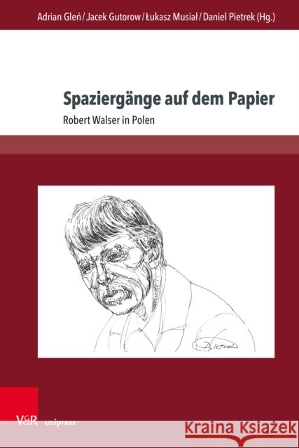 Spaziergange Auf Dem Papier: Robert Walser in Polen Adrian Glen Jacek Gutorow Musial Lukasz 9783847112105 V&R Unipress - książka