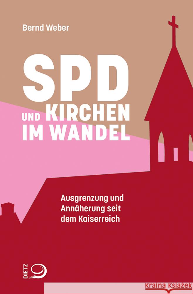 SPD und Kirchen im Wandel Weber, Bernd 9783801207168 Dietz, Bonn - książka