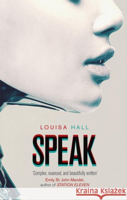 Speak Louisa Hall 9780356506098 Little, Brown Book Group - książka