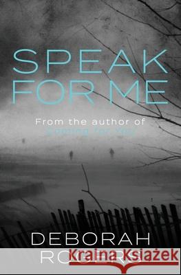 Speak for Me Deborah Rogers 9780473521431 Lawson Publishing (Nz) - książka