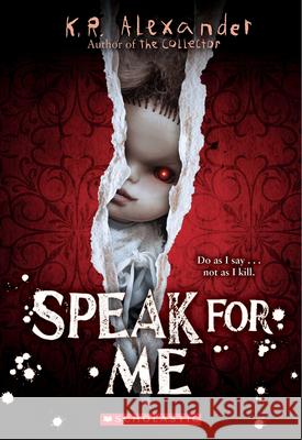 Speak for Me K. R. Alexander 9781338807370 Scholastic Inc. - książka