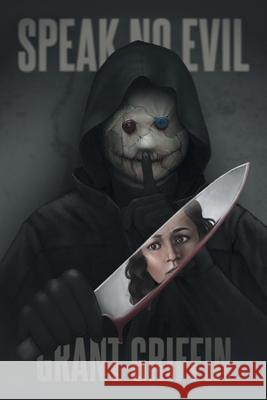 Speak No Evil Grant Griffin 9781663206374 iUniverse - książka