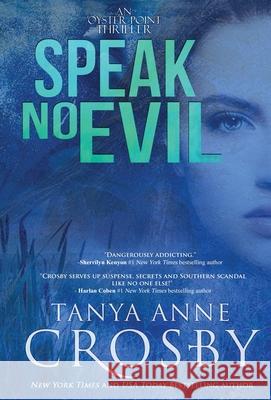 Speak No Evil Tanya Anne Crosby 9781947204706 Oliver-Heber Books - książka