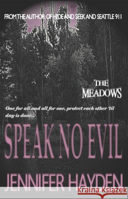 Speak No Evil Hayden Jennifer Hayden 9798724291774 Independently published - książka