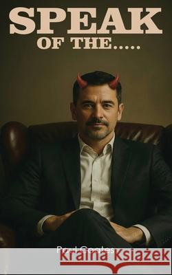 Speak of the ... Paul Coates 9780645563740 Paul Coates - książka