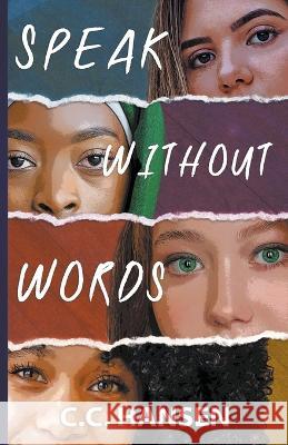 Speak Without Words C C Hansen 9781735261546 Dancing Willows Press - książka