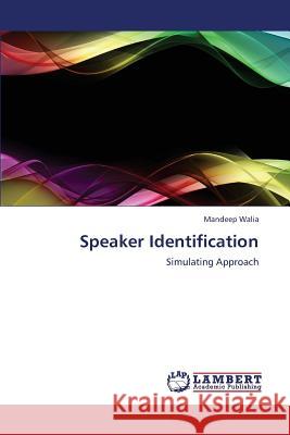 Speaker Identification Walia Mandeep 9783659323225 LAP Lambert Academic Publishing - książka