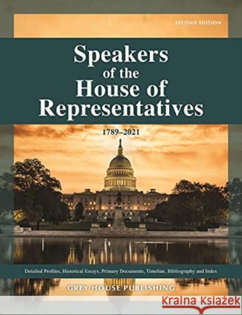 Speakers of the House of Representatives 1789-2021: Print Purchase Includes Free Online Access Laura Mars 9781642658347 Grey House Publishing - książka