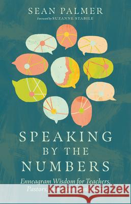 Speaking by the Numbers: Enneagram Wisdom for Teachers, Pastors, and Communicators Sean Palmer 9780830841660 InterVarsity Press - książka