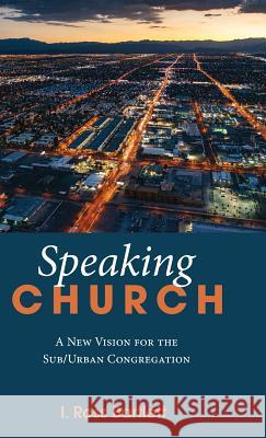 Speaking Church I Ross Bartlett 9781532656309 Wipf & Stock Publishers - książka