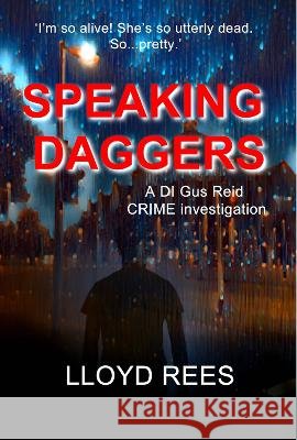 Speaking Daggers Lloyd Rees 9780957245976 Cambria Publishing - książka