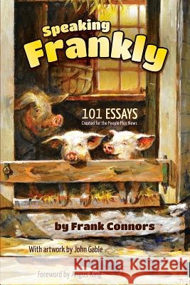 Speaking Frankly Frank D. Connors 9781493652037 Createspace - książka