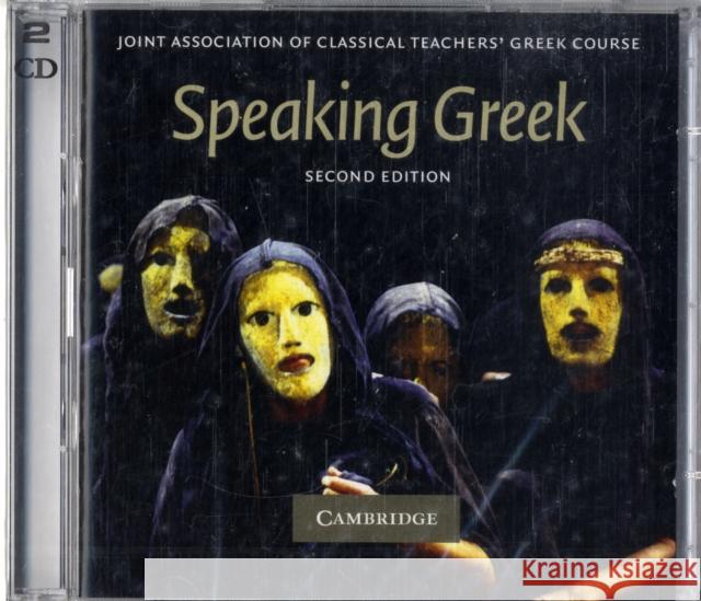Speaking Greek 2 Audio CD set Joint Association of Classical Teachers 9780521728966 Cambridge University Press - książka