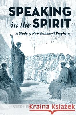 Speaking in the Spirit Stephen Wexler 9781532656200 Wipf & Stock Publishers - książka