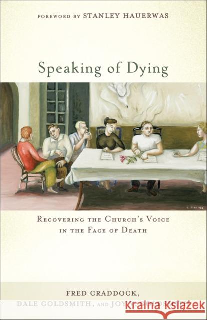 Speaking of Dying Craddock 9781587433238 Baker Publishing Group - książka