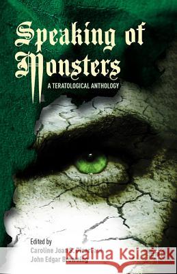 Speaking of Monsters: A Teratological Anthology Picart, Caroline Joan S. 9780230114500 Palgrave MacMillan - książka