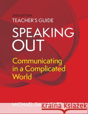 Speaking Out: Communicating in a Complicated World Michael Gallagher 9781566082846 Meriwether Publishing - książka