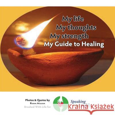 Speaking Out Safely: My Guide to Healing: You can thrive, let us help. Mason, Ronn 9781493751990 Createspace - książka
