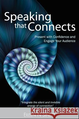 Speaking That Connects Eileen N. Sinett 9780982891889 Open Door Publications - książka