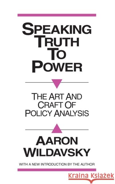 Speaking Truth to Power: Art and Craft of Policy Analysis Robbin Laird 9781138533370 Routledge - książka