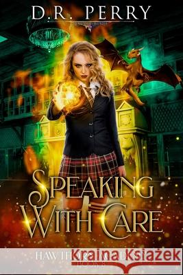 Speaking with Care D. R. Perry 9781685004491 Lmbpn Publishing - książka