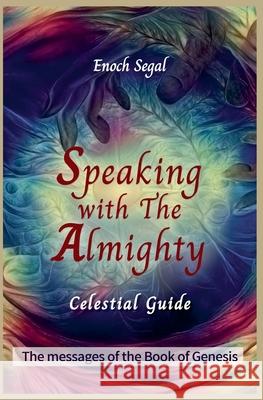 Speaking with the Almighty - Genesis Enoch Segal 9782535207185 Enoch Segal - książka