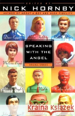 Speaking with the Angel Nick Hornby 9781573228589 Riverhead Books - książka