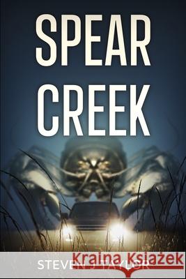 Spear Creek Steven J. Taylor 9781922551467 Severed Press - książka