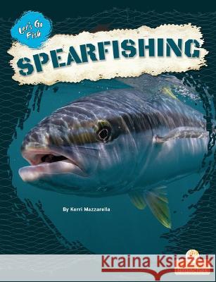 Spearfishing Kerri Mazzarella 9781039662377 Crabtree Branches - książka