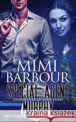 Special Agent Murphy Mimi Barbour 9781926512709 Sarna Publishing - książka