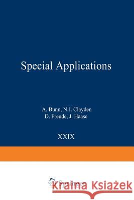 Special Applications A. Bunn N. J. Clayden D. Freude 9783642500480 Springer - książka