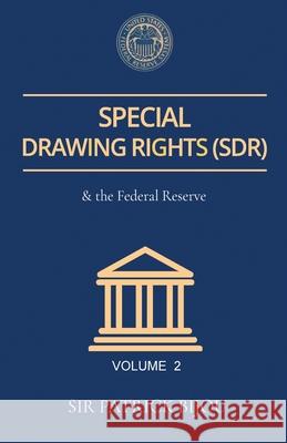 Special Drawing Rights(SDR) Volume 2 Patrick Bijou 9781739899233 Sir Patrick Bijou - książka