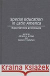 Special Education in Latin America: Experiences and Issues Artiles, Alfredo J. 9780275946678 Praeger Publishers