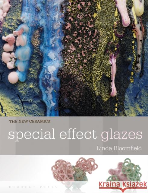 Special Effect Glazes Linda Bloomfield 9781912217878 Bloomsbury Publishing PLC - książka