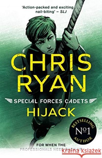 Special Forces Cadets 5: Hijack Chris Ryan 9781471407888 Hot Key Books - książka