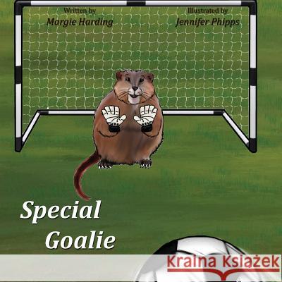 Special Goalie Margie Harding Jennifer Phipps 9781943871346 Painted Gate Publishing - książka