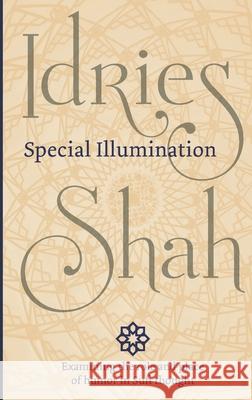 Special Illumination: The Sufi Use of Humor Idries Shah 9781784791292 ISF Publishing - książka