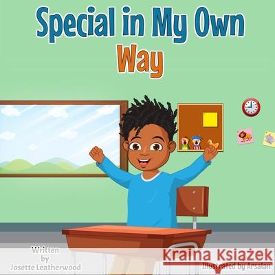 Special in My Own Way Josette Leatherwood, Arsalan Khan 9798519312851 Independently Published - książka