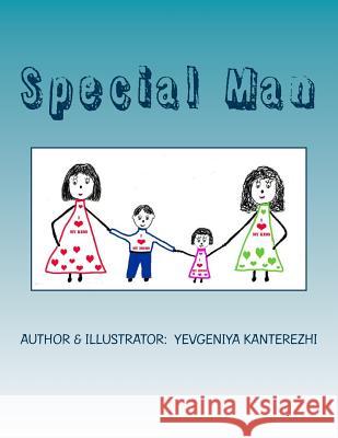 Special Man Yevgeniya Kanterezhi 9781508467601 Createspace - książka