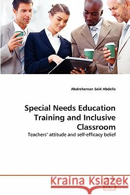 Special Needs Education Training and Inclusive Classroom Abdreheman Seid Abdella 9783639330359 VDM Verlag - książka