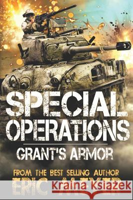 Special Operations: Grant's Armor Eric Meyer 9781095460986 Independently Published - książka