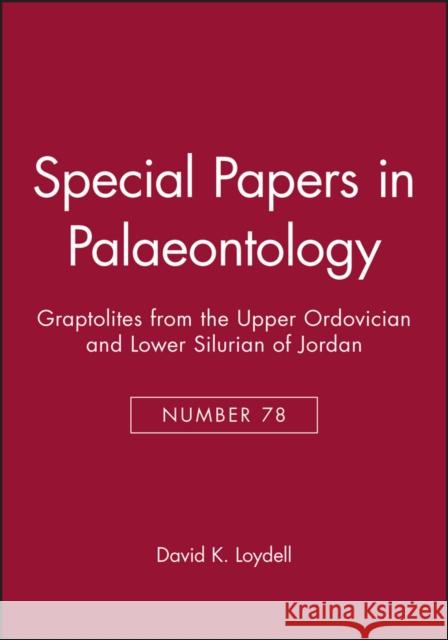 Special Papers in Palaeontology, Graptolites from the Upper Ordovician and Lower Silurian of Jordan Loydell, David K. 9781405179782 Wiley-Blackwell - książka