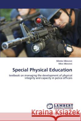 Special Physical Education Milosevic Milenko 9783659554568 LAP Lambert Academic Publishing - książka