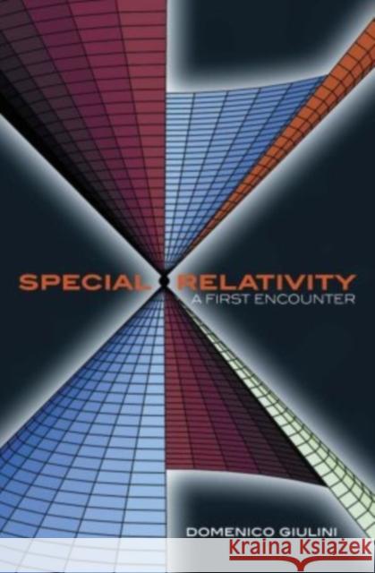 Special Relativity: A First Encounter: 100 Years Since Einstein Giulini, Domenico 9780198567479  - książka