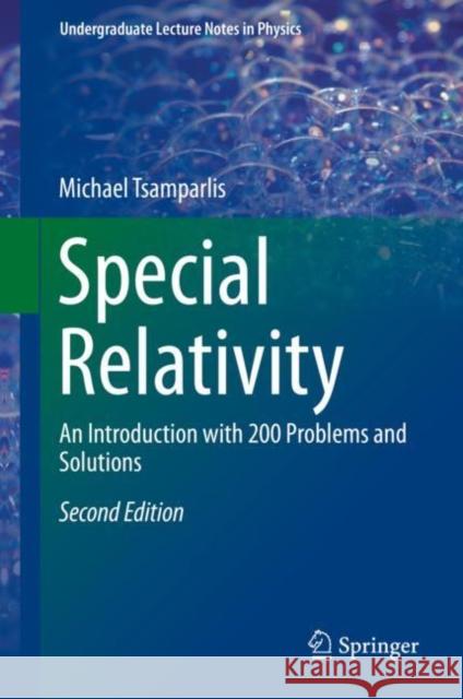 Special Relativity: An Introduction with 200 Problems and Solutions Tsamparlis, Michael 9783030273460 Springer - książka