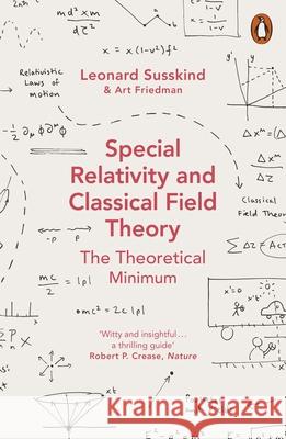 Special Relativity and Classical Field Theory Susskind Leonard Friedman Art. 9780141985015 Penguin Books Ltd - książka