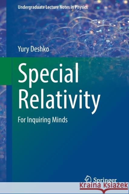 Special Relativity: For Inquiring Minds Deshko, Yury 9783030911416 Springer International Publishing - książka